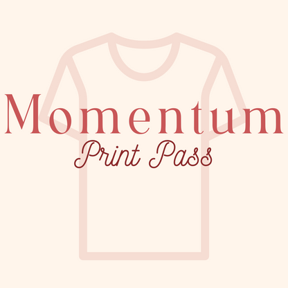 Momentum Print Pass